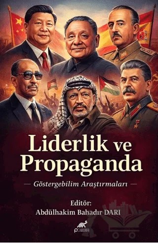 Liderlik ve Propaganda – Abdülhakim Bahadır Darı – Paradigma Akademi Yayınları kitap kapağı