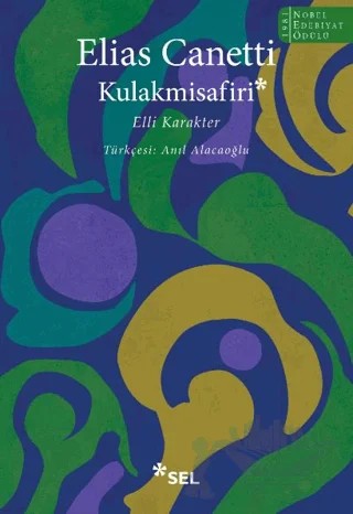 Kulakmisafiri: Elli Karakter – Elias Canetti – Sel Yayıncılık kitap kapağı