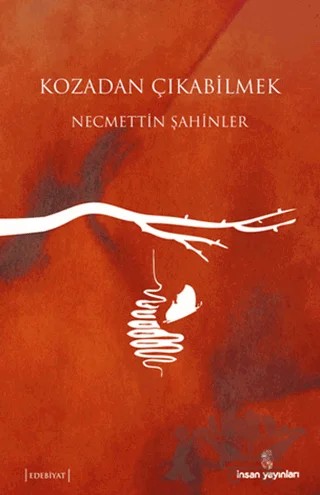 Kozadan Çıkabilmek – Necmettin Şahinler – İnsan Yayınları kitap kapağı