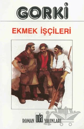 Ekmek İşçileri – Maksim Gorki – Oda Yayınları kitap kapağı