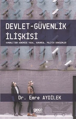 Devlet-Güvenlik İlişkisi – Emre Aydilek – Gece Kitaplığı kitap kapağı