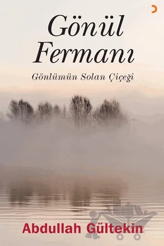 Gönül Fermanı – Abdullah Gültekin – Cinius Yayınları kitap kapağı
