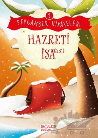 Hazreti İsa - Peygamber Hikayeleri 9 – Burhan Güven – Timaş Gülce Çocuk kitap kapağı