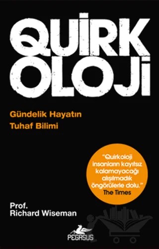 Quirkoloji – Richard Wiseman – Pegasus Yayınları kitap kapağı