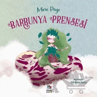 Barbunya Prensesi – Mine Pöge – İthaki Çocuk Yayınları kitap kapağı
