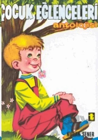 Çocuk Eğlenceleri Antolojisi – Nuran Şener – Toker Yayınları kitap kapağı