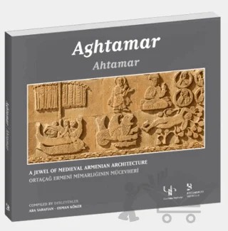 Ahtamar - Ortaçağ Ermeni Mimarlığının Mücevheri – Ara Sarafian, Osman Köker – Birzamanlar Yayıncılık kitap kapağı