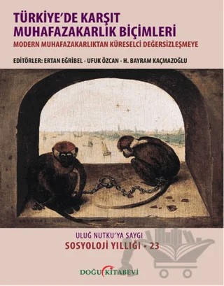 Türkiye'de Karşıt Muhafazakarlık Biçimleri (Ciltli) – Kolektif – Doğu Kitabevi kitap kapağı