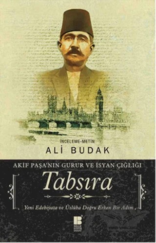 Tabsıra - Akif Paşa'nın Gurur ve İsyan Çığlığı – Ali Budak – Bilge Kültür Sanat kitap kapağı