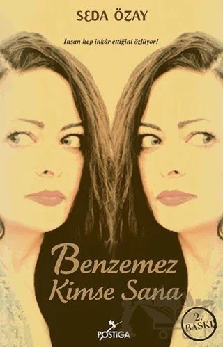 Benzemez Kimse Sana – Seda Özay – Postiga Yayınları kitap kapağı