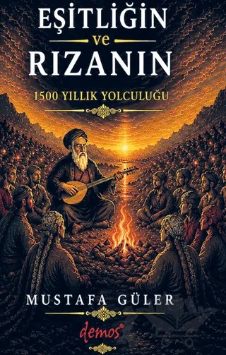 Eşitliğin ve Rızanın 1500 Yıllık Yolculuğu – Mustafa Güler – Demos Yayınları kitap kapağı