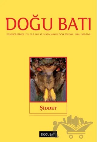 Doğu Batı Düşünce Dergisi Yıl: 10 Sayı: 43 - Şiddet – Doğu Batı Dergileri kitap kapağı