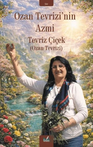 Ozan Tevrizi'nin Azmi – Tevriz Çiçek – İzan Yayıncılık kitap kapağı