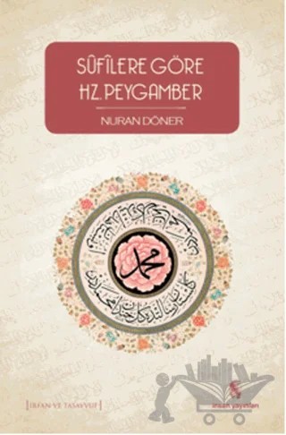 Sufilere Göre Hz. Peygamber – Nuran Döner – İnsan Yayınları kitap kapağı
