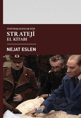 Yeni Başlayanlar İçin Strateji El Kitabı – Nejat Eslen – Harp Sanat Yayınları kitap kapağı