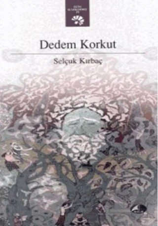 Dedem Korkut – Selçuk Kırbaç – Şule Yayınları kitap kapağı