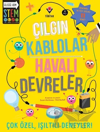 Çılgın Kablolar - Havalı Devreler – Susan Martineau, Nick Bushell – TÜBİTAK Yayınları kitap kapağı