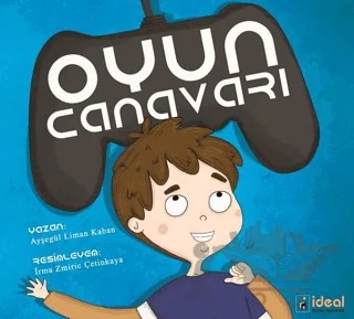 Oyun Canavarı – Ayşegül Liman Kaban – İdeal Kültür Yayıncılık kitap kapağı