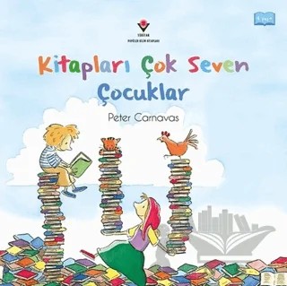 Kitapları Çok Seven Çocuklar – Peter Carnavas – TÜBİTAK Yayınları kitap kapağı