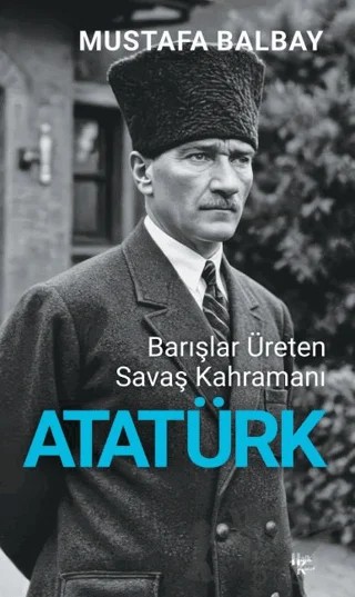Atatürk – Mustafa Balbay – Halk Kitabevi kitap kapağı