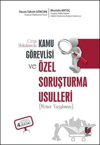 Kamu Görevlisi ve Özel Soruşturma Usulleri – Hasan Tahsin Gökcan, Mustafa Artuç – Adalet Yayınevi kitap kapağı