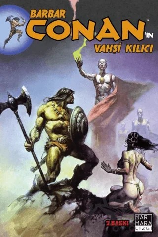 Barbar Conan'ın Vahşi Kılıcı Cilt 04 – Roy Thomas – Marmara Çizgi kitap kapağı