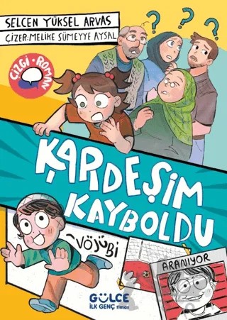 Kardeşim Kayboldu – Selcan Yüksel Arvas – Timaş Gülce İlk Genç kitap kapağı