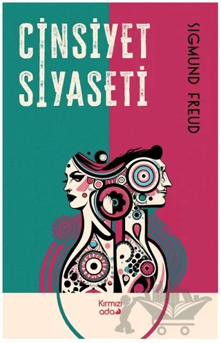 Cinsiyet Siyaseti – Sigmund Freud – Kırmızı Ada Yayınları kitap kapağı