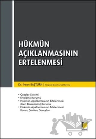 Hükmün Açıklanmasının Ertelenmesi – İhsan Baştürk – Adalet Yayınevi kitap kapağı