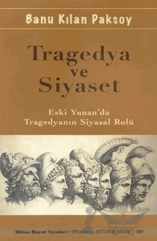 Tragedya ve Siyaset – Banu Kılan Paksoy – Mitos Boyut Yayınları kitap kapağı