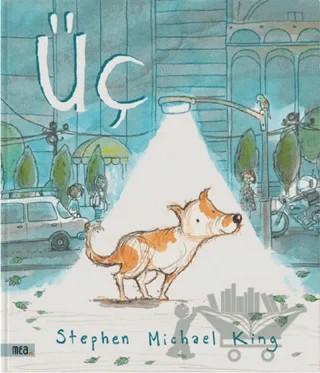 Üç – Stephen Michael King – Mea Kitap kitap kapağı