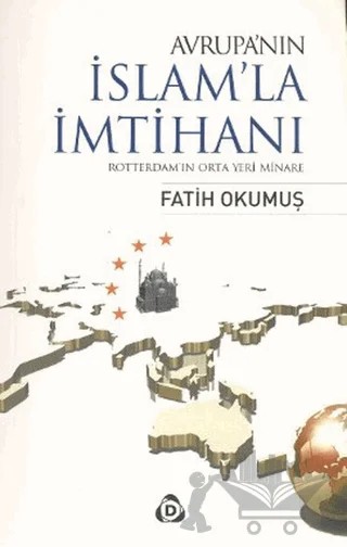 Avrupa’nın İslam’la İmtihanı – Fatih Okumuş – Düşün Yayıncılık kitap kapağı