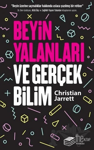 Beyin Yalanları ve Gerçek Bilim – Christian Jarrett – The Kitap kitap kapağı