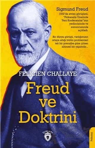 Freud ve Doktrini – Felicien Challaye – Dorlion Yayınları kitap kapağı