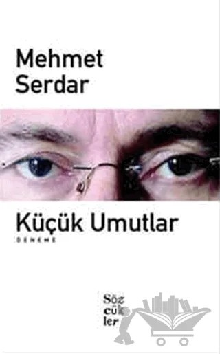 Küçük Umutlar – Mehmet Serdar – Sözcükler Yayınları kitap kapağı