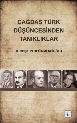 Çağdaş Türk Düşüncesinden Tanıklıklar – M. Coşkun Değirmencioğlu – Aktif Düşünce Yayınları kitap kapağı