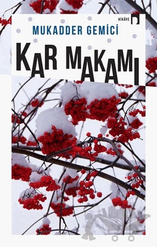 Kar Makamı – Mukadder Gemici – Dergah Yayınları kitap kapağı