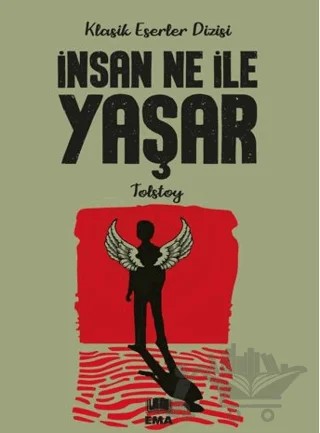 İnsan Ne ile Yaşar – Lev Nikolayeviç Tolstoy – Ema Genç kitap kapağı