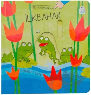 İlkbahar - Hareketli Kitaplar – Gabriele Clima – Pötikare Yayıncılık kitap kapağı