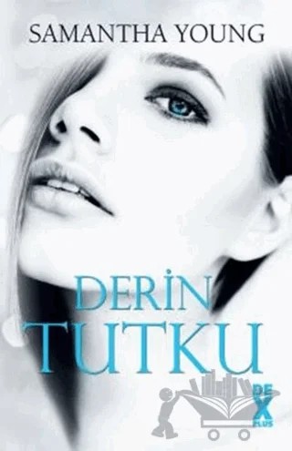 Derin Tutku – Samantha Young – Dex Yayınevi kitap kapağı