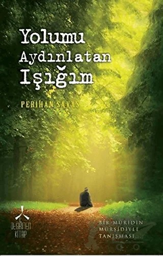 Yolumu Aydınlatan Işığım – Perihan Savaş – Değirmen Kitap kitap kapağı