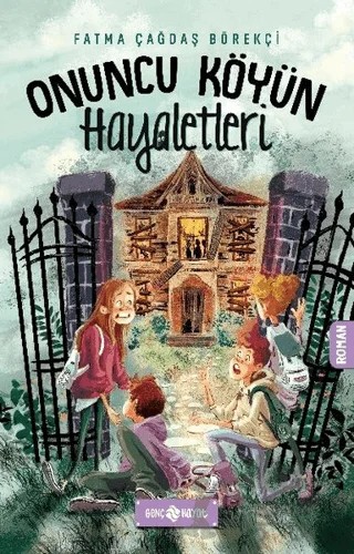 Onuncu Köyün Hayaletleri – Fatma Çağdaş Börekçi – Genç Hayat kitap kapağı