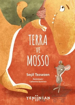 Terra ve Mosso – Seçil Tezsezen – Yeni İnsan Yayınevi kitap kapağı
