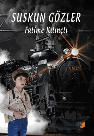 Suskun Gözler – Fatime Kılınçlı – Ateş Yayınları kitap kapağı