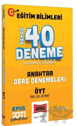 2023 KPSS Eğitim Bilimleri ÖYT ve Program Geliştirme - Sınıf Yönetimi - Materyal Geliştirme Anahtar Ders Denemeleri Tamamı Çözümlü 20+20 40 Deneme Sınavı – Gökan Araz – Yargı Yayınevi kitap kapağı