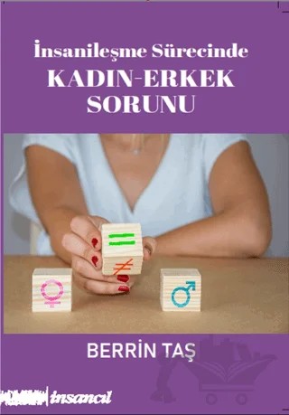 İnsanileşme Sürecinde Kadın-Erkek Sorunu – Berrin Taş – İnsancıl Yayınları kitap kapağı