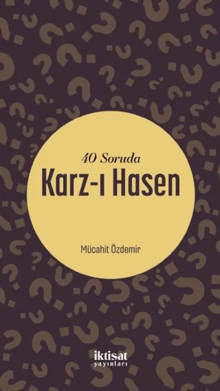 40 Soruda Karz-ı Hasen – Mücahit Özdemir – İktisat Yayınları kitap kapağı