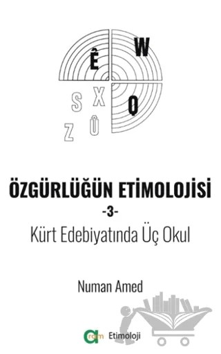 Özgürlüğün Etimolojisi 3 – Numan Amed – Aram Yayınları kitap kapağı