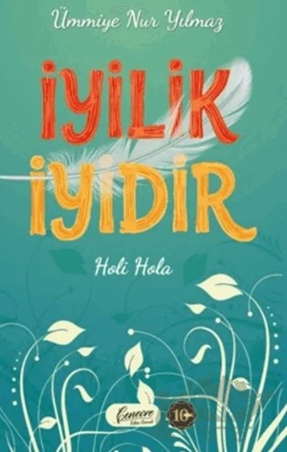 İyilik İyidir – Ümmiye Nur Yılmaz – Cenevre Fikir Sanat kitap kapağı