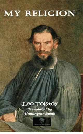 My Religion – Lev Nikolayeviç Tolstoy – Platanus Publishing kitap kapağı
